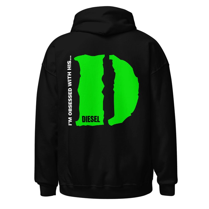 I'm Obsessed With His D(iesel) Womens Hoodie